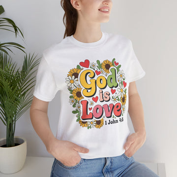 God Is Love Shirt, 1 John 4:8 Bible Verse, Christian Sunflower Tee, Religious Faith Shirt, Gift for Women, Teens, Unisex T-Shirt