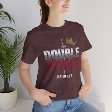 Double Honor T-Shirt, Isaiah 61 7 Christian Shirt, Sword and Crown Faith Tee, Bible Verse Apparel for Men and Women