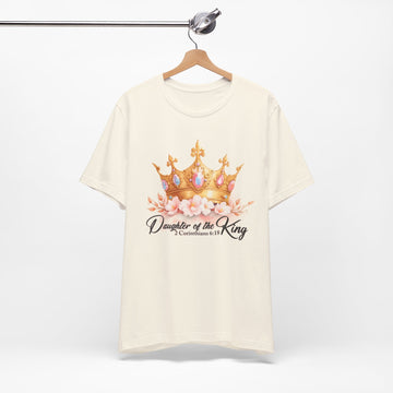 Daughter of the King Christian T-Shirt – 2 Corinthians 6:18 Bible Verse Tee – Faith Crown Shirt for Women