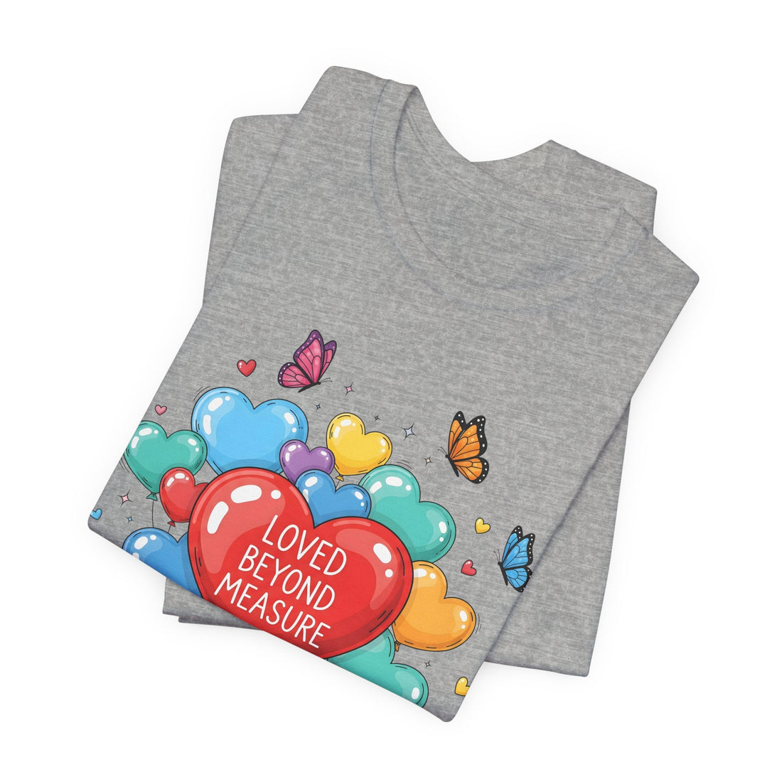 Loved Beyond Measure T-Shirt, Christian Heart Balloon Graphic Tee, Encouragement Shirt for Women, Faith Inspired Positive Gift Idea