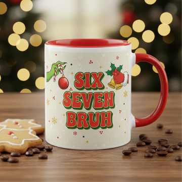 Funny Christmas Mug “Six Seven Bruh” – Holiday Coffee Cup, Meme Gift for Friends, Trendy Xmas Mug, Cute Grinch-Inspired Holiday Mug| Mug19