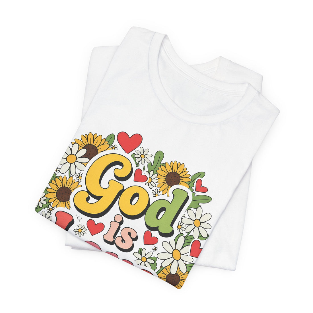 God Is Love Shirt, 1 John 4:8 Bible Verse, Christian Sunflower Tee, Religious Faith Shirt, Gift for Women, Teens, Unisex T-Shirt