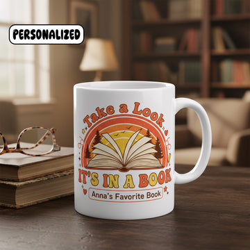 Personalized Book Lover Mug, Custom Name Reading Mug, Vintage Book Aesthetic Gift, Take a Look It's in a Book Coffee Cup| Mug 87