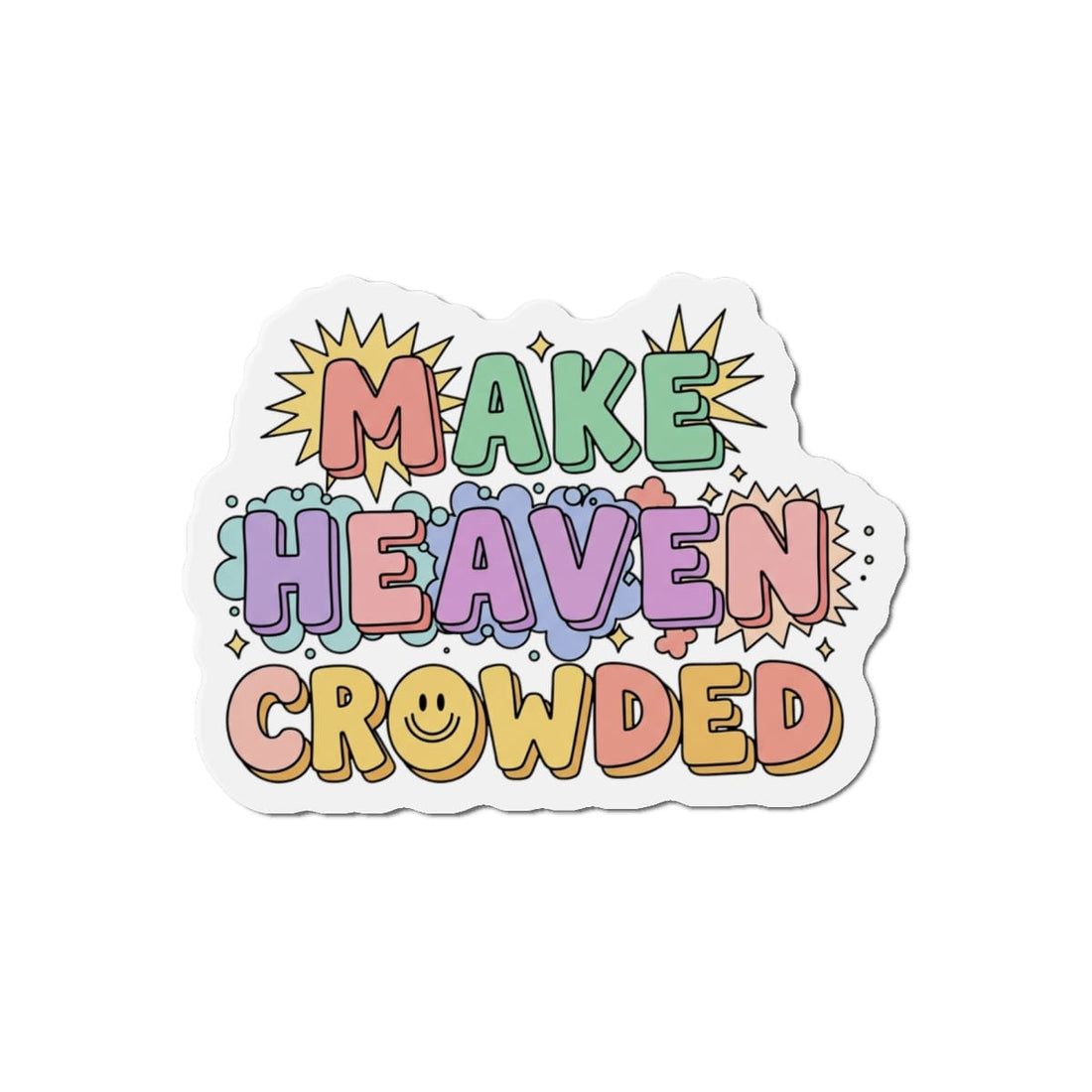 STK21 Make Heaven Crowded Sticker – Colorful Christian Vinyl Decal – 3 Inch Waterproof Faith Sticker for Laptop, Water Bottle, Notebook