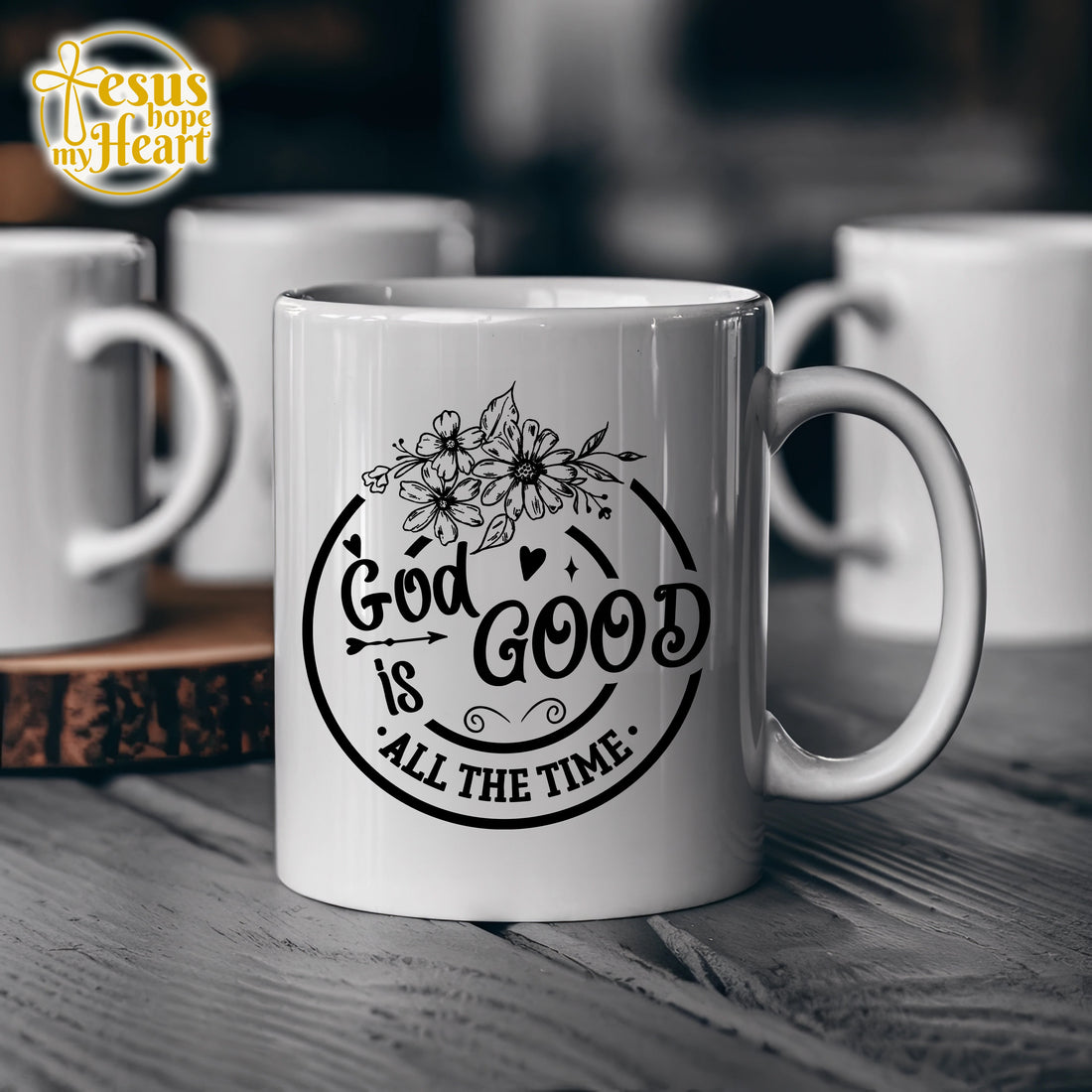 God Is Good All the Time Mug, christian gift foru Mom, faith mg for women, birthday gift, religious mug, mother gift, mother's day present