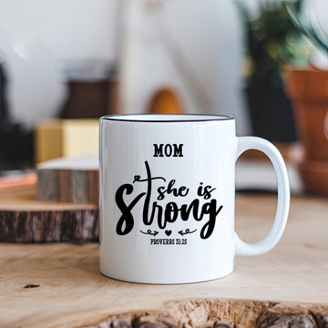 She Is Strong Mug gift, Christian Gift for Her, coffee mug, Inspirational Coffee Cup, Faith Gift, 11oz 15oz Ceramic Mug