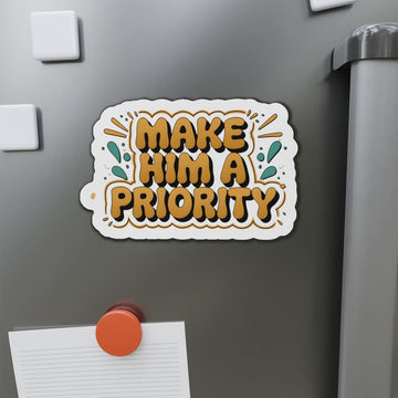 STK72 Make Him a Priority Sticker – Christian Faith Vinyl Decal for Laptop, Water Bottle, Journal – Spiritual Reminder Gift