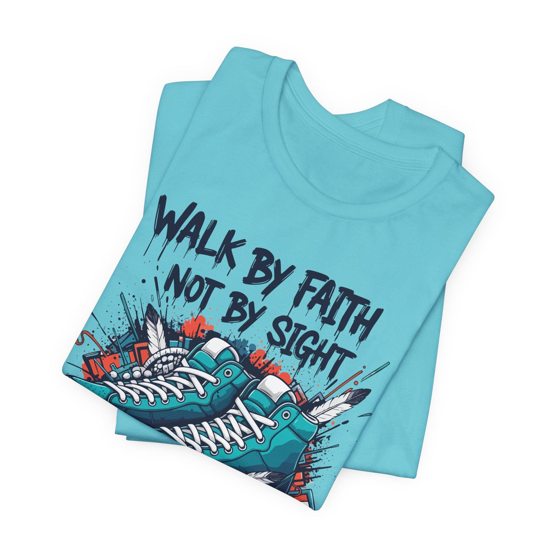 Walk By Faith Not By Sight Christian T-Shirt – Inspiring Bible Verse Tee for Believers – Bold Sneaker Graphic Shirt