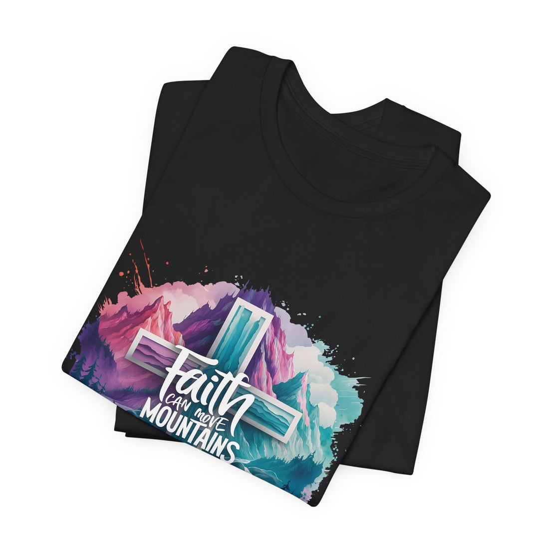 Faith Can Move Mountains Shirt, Christian Mountain Cross Tee, Inspirational Bible Verse Shirt, Faith Over Fear T Shirt, Unisex Gift