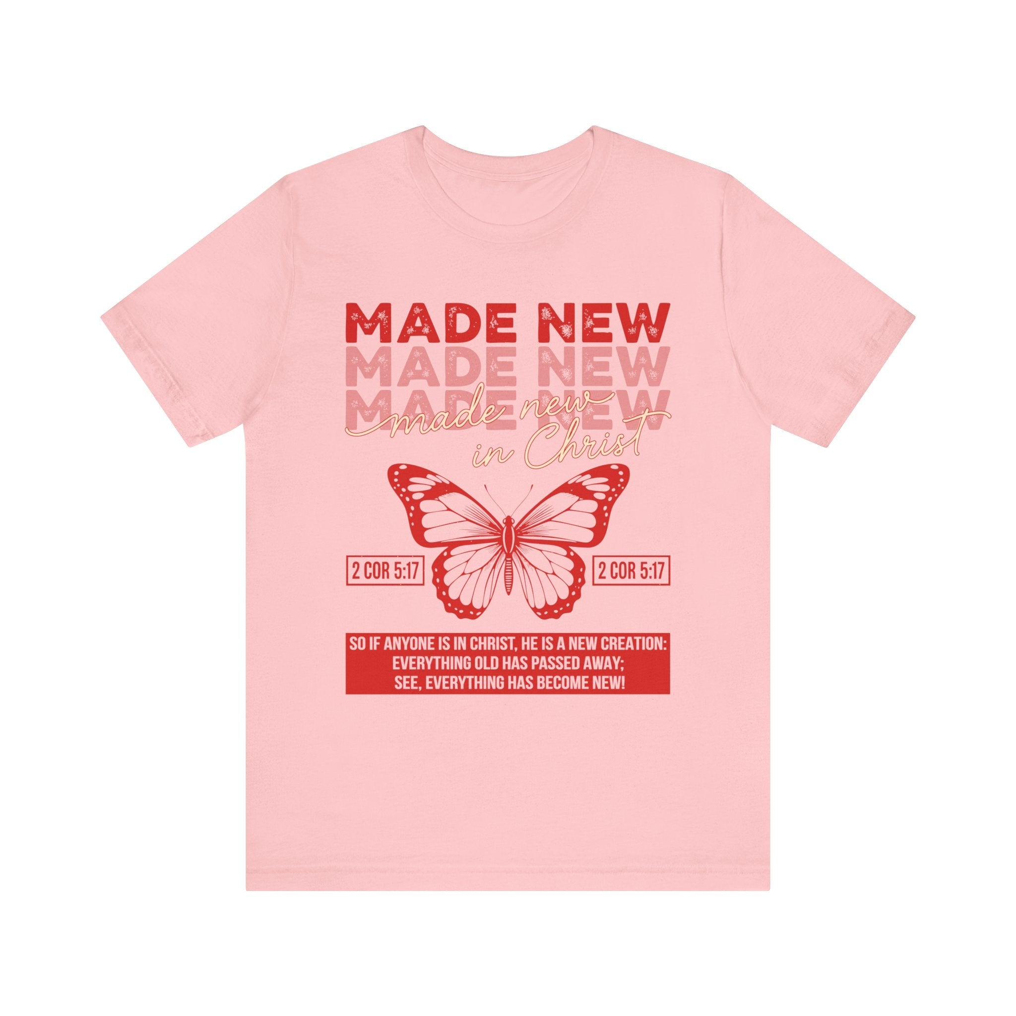 Made New in Christ Shirt – 2 Corinthians 5:17 Bible Verse Tee – Christian Butterfly Graphic Shirt – Faith-Based New Creation T-Shirt