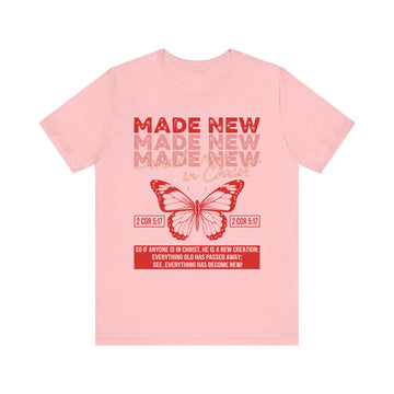 Made New in Christ Shirt – 2 Corinthians 5:17 Bible Verse Tee – Christian Butterfly Graphic Shirt – Faith-Based New Creation T-Shirt