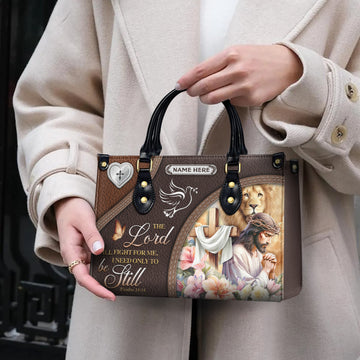 HB92 - Christian Handbag for Women – The Lord Will Fight For Me Be Still Custom Name Leather Purse – Religious Gift for Her